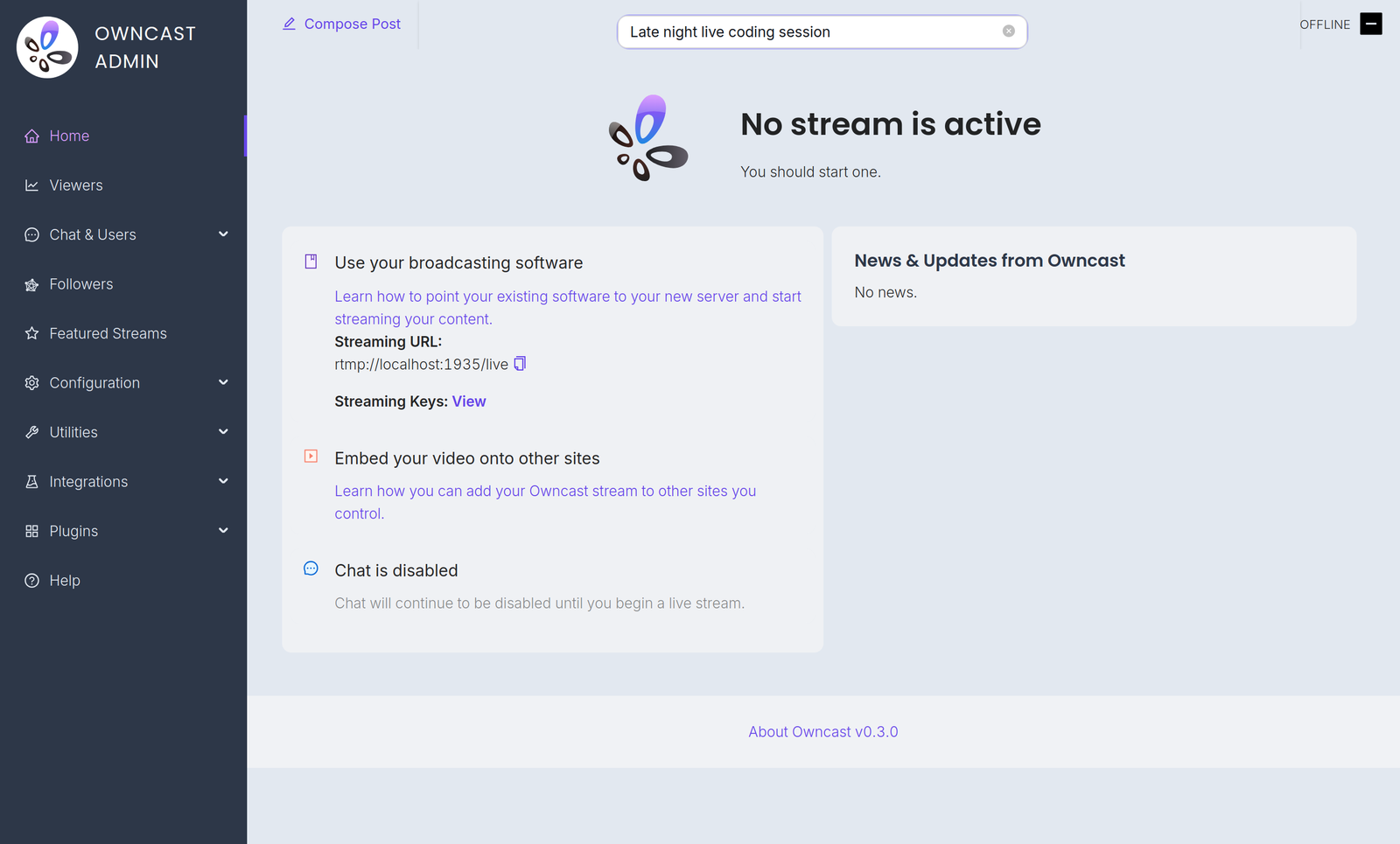 The Owncast admin dashboard, showing the navigation sidebar and the stream status overview
